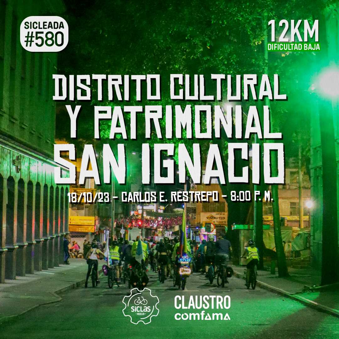 SiCLeada 580 Distrito Cultural y Patrimonial San Ignacio